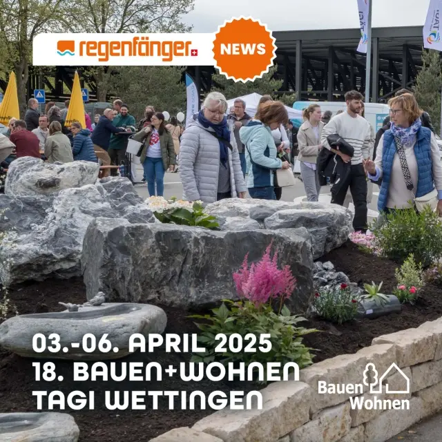 Wir sind dabei! Besuchen Sie uns auf der 18. Bauen+Wohnen Messe in Wettingen! - Markieren Sie sich den 3. bis 6. April 2025 in Ihrem Kalender, denn regenfänger.ch ist auf der "Bauen+Wohnen" Messe im Tagi Wettingen! Wir freuen uns darauf, Ihnen unsere neuesten Innovationen und Lösungen im Bereich der nachhaltigen Regenwassernutzung vorzustellen.